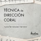 T&eacute;cnica de direcci&oacute;n coral - Nuria Fernandez Herranz,  Parolas Languages
