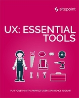 UX: Essential Tools - Daniel Schwarz, Dave Kearney