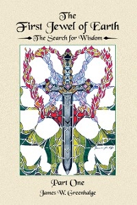 The First Jewel of Earth - James W. Greenhalge