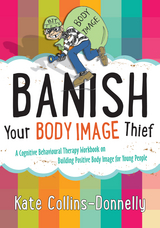 Banish Your Body Image Thief - Kate Collins-Donnelly