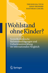 Wohlstand ohne Kinder? - Thusnelda Tivig, Golo Henseke, Matthias Czechl