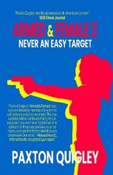 Armed & Female II - Paxton Quigley