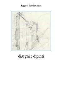 Disegni e dipinti