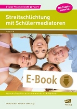 Streitschlichtung mit Sch&uuml;lermediatoren - Thomas Gr&uuml;ner, Franz Hilt, Corinna Tilp
