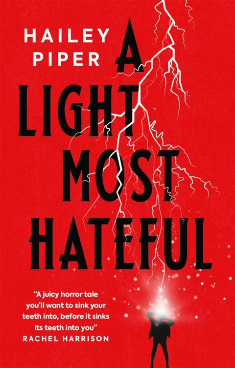 Light Most Hateful -  Hailey Piper