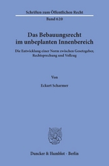 Das Bebauungsrecht im unbeplanten Innenbereich. - Eckart Scharmer