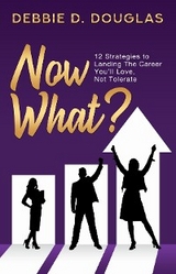 Now What - Debbie D Douglas