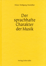 Der sprachhafte Charakter der Musik - Klaus Wolfgang Niem&ouml;ller