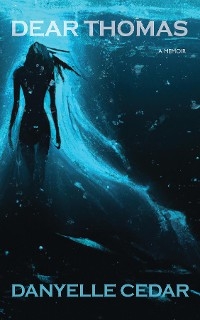 Dear Thomas - Danyelle Cedar