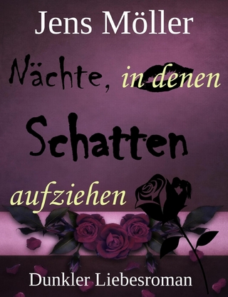 Nächte, in denen Schatten aufziehen