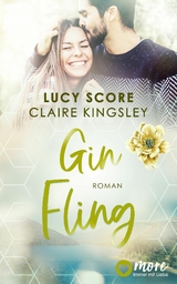 Gin Fling - Lucy Score, Claire Kingsley