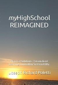 myHighSchool REIMAGINED - Joseph Richard Poletti