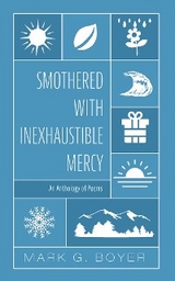 Smothered with Inexhaustible Mercy - Mark G. Boyer