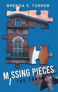 Missing Pieces - Brenda S. Turner