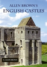 Allen Brown's English Castles -  R. Allen Brown