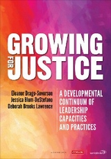 Growing for Justice - Eleanor Drago-Severson, Jessica Blum-DeStefano, Deborah Brooks Lawrence