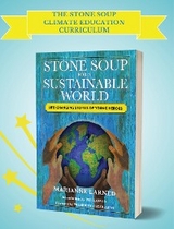 The Stone Soup Climate Education Curriculum - Marianne Larned
