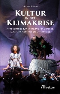 Kultur in der Klimakrise