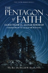 The Pentagon of Faith - DTh The Rev. Dr. Donald Hayes