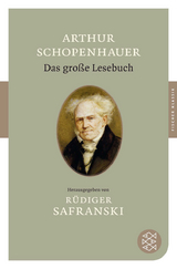 Das gro&szlig;e Lesebuch - Arthur Schopenhauer