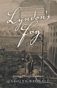 Lyndon's Fog - Carolyn Bagnall