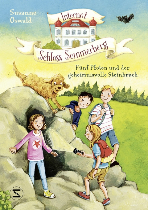 Internat Schloss Sommerberg &ndash; F&uuml;nf Pfoten und der geheimnisvolle Steinbruch - Susanne Oswald