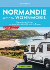 Normandie mit dem Wohnmobil - Ines Friedrich