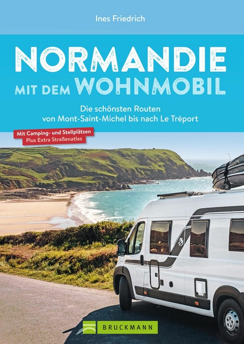 Normandie mit dem Wohnmobil - Ines Friedrich