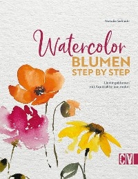 Watercolor Blumen Step by Step - Natalie Selinski