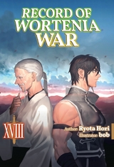 Record of Wortenia War: Volume 18 -  Ryota Hori