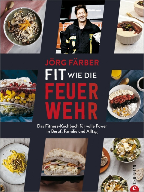 Fit wie die Feuerwehr! - Jörg Färber