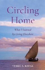 Circling Home -  Terry A. Repak