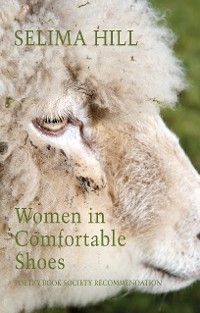 Women in Comfortable Shoes - Selima Hill