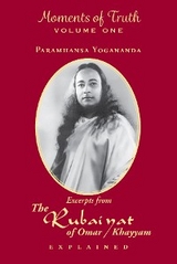Moments of Truth, Volume One -  Paramhansa Yogananda