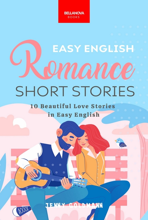 Easy English Romance Short Stories -  Jenny Goldmann