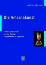 Die Amarnakunst - Patrick Farsen