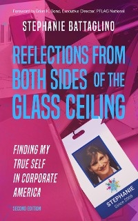 Reflections From Both Sides of the Glass Ceiling - Stephanie Battaglino