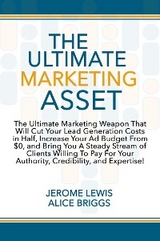 The Ultimate Marketing Asset - Alice Briggs, Jerome Lewis