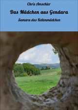 Das Mädchen aus Gendara -  Chris Amschler