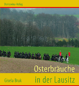 Ostebr&auml;uche in der Lausitz - Gisela Bruk