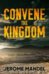 Convene The Kingdom - Jerome Mandel