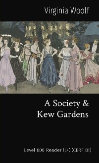 A Society & Kew Gardens - Virginia Woolf