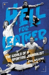 Hell for Leather - Phil Wilkins