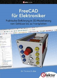 FreeCAD für Elektroniker - Thomas Duden
