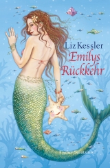 Emilys R&uuml;ckkehr - Liz Kessler