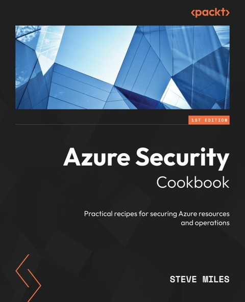 Azure Security Cookbook -  Miles Steve Miles