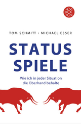 Status-Spiele - Tom Schmitt, Michael Esser
