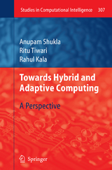 Towards Hybrid and Adaptive Computing - Anupam Shukla, Ritu Tiwari, Rahul Kala