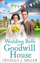 Wedding Bells at Goodwill House - Fenella J Miller