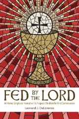 Fed by the Lord - Leonard J. Delorenzo